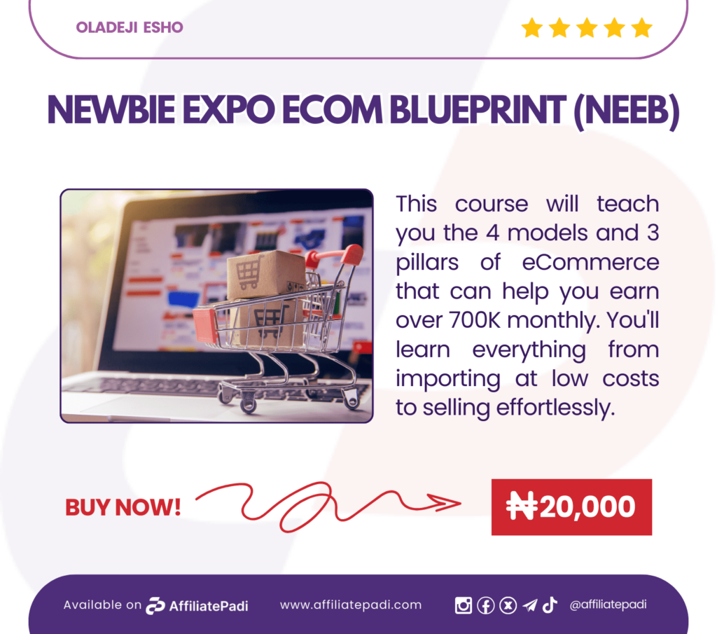 Newbie Expo Ecom Blueprint- Available on Affiliate Padi